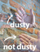 Hand comparison showing 'dusty' and 'not dusty' on a textured wall background